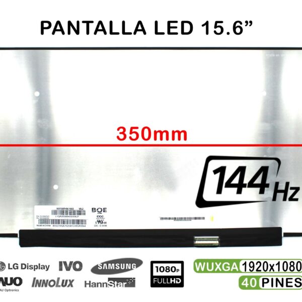 ECRÃ LED DE 15.6" PARA PORTÁTIL NV156FHM-NY4 V8.0 FHD IPS 144HZ 350MM 40 PINES