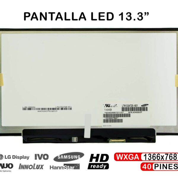 Ecrã LED 13.3" WXGA (1366x768) 40 Pinos para Portátil - Compatível LTN133AT25-T01, LTN133AT25-601, LTN133AT25-501