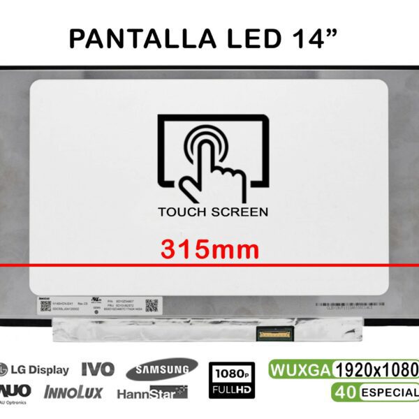 ECRÃ LED TÁTIL DE 14" PARA PORTATIL N140HCN-EA1 REV.C1 FHD 40PINES 315MM
